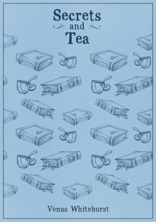 Secrets and Tea