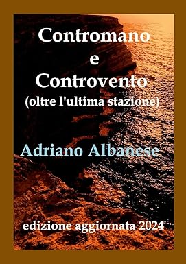 Contromano e Controvento oltre l'ultima stazione
