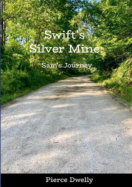 Swift's Silver Mine Sam's Journey