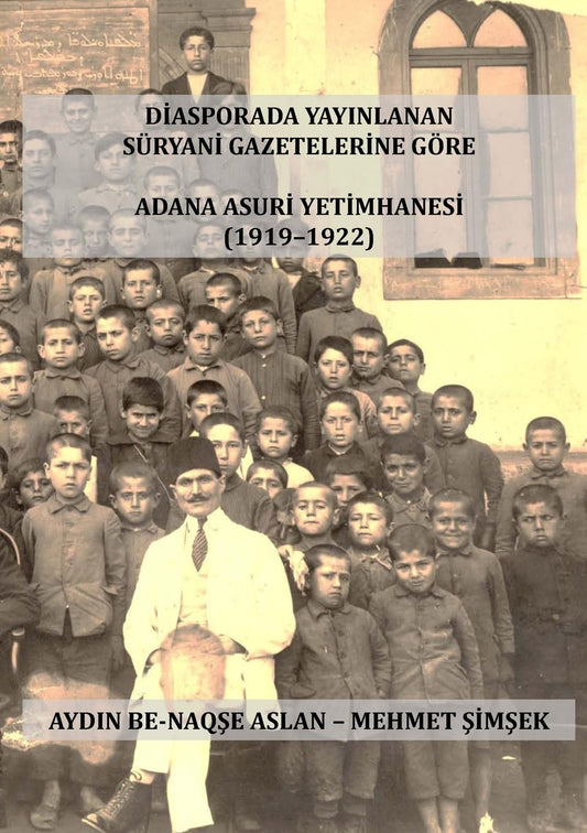 Adana AsurI YetImhanesI Bethyatme d Othuroye da b Qiliqiya