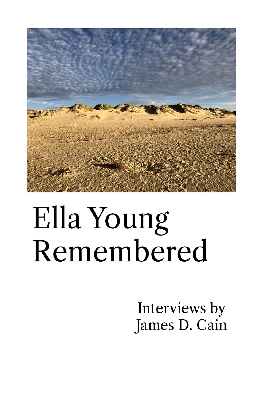 Ella Young Remembered Interviews by James D. Cain