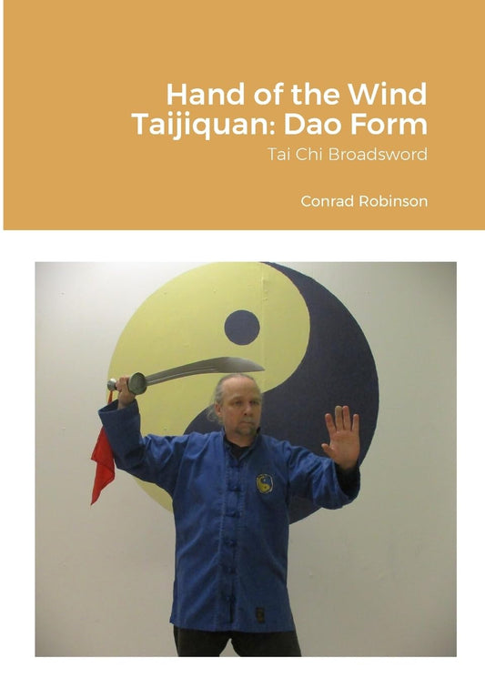Hand of the Wind Taijiquan Dao Form Tai Chi Broadsword