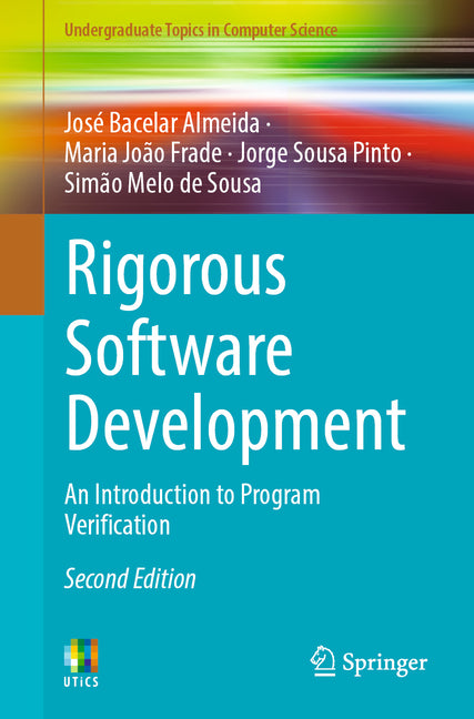 Rigorous Software Development: An Introduction to Program Verification (Second 2026)