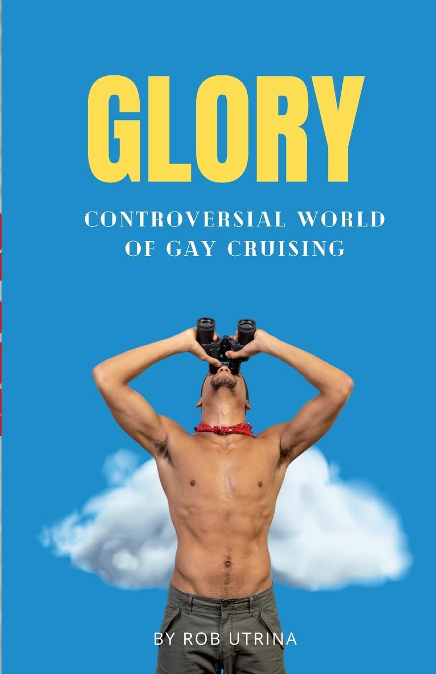 Glory: Controversial World of Gay Cruising