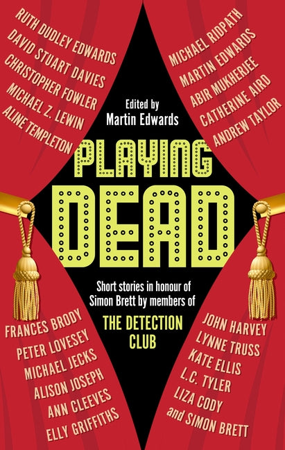 Playing Dead: Short Stories by Members of the Detection Club (Main -)
