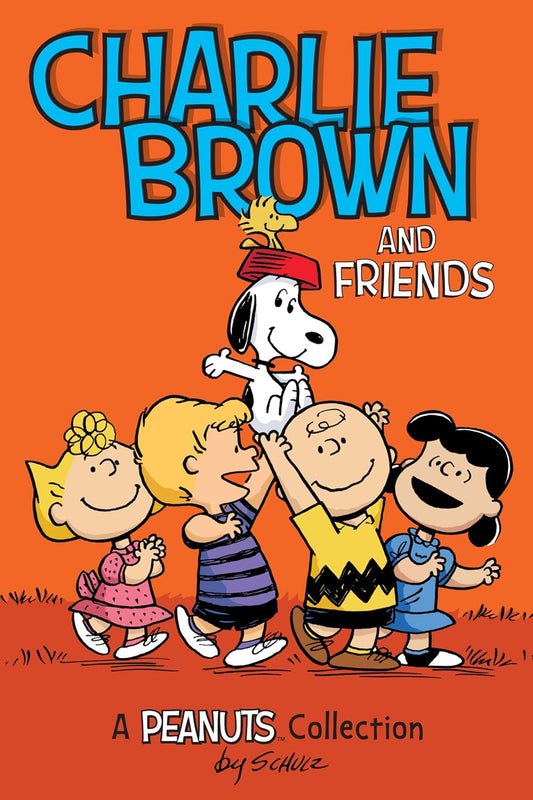 Charlie Brown and Friends: A Peanuts Collection Volume 2