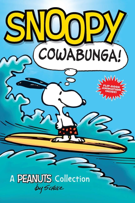 Snoopy: Cowabunga!: A Peanuts Collection Volume 1 (Original)