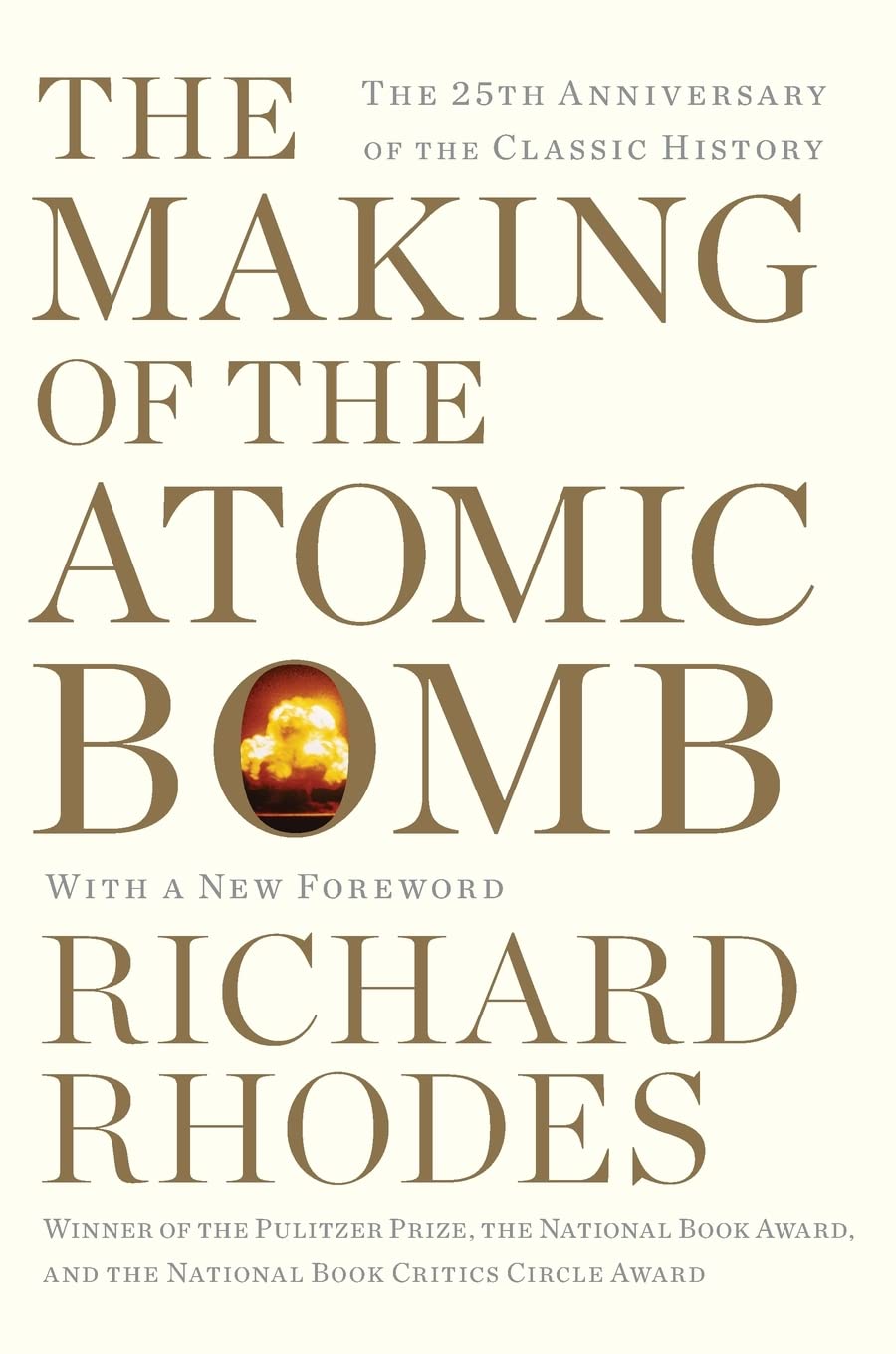 The Making of the Atomic Bomb (Anniversary)