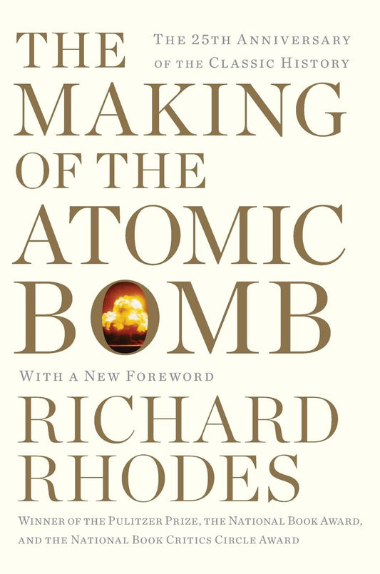 The Making of the Atomic Bomb (Anniversary)