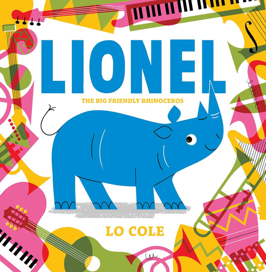 Lionel: The Big Friendly Rhinoceros (Co-Edition)