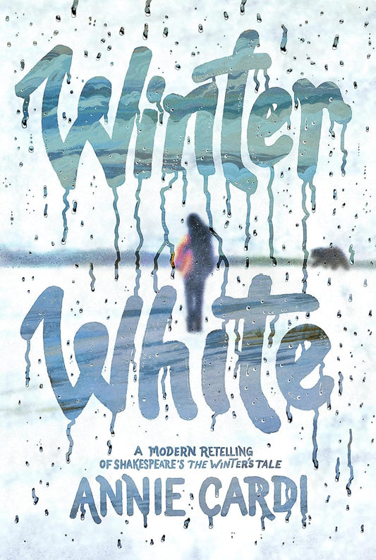 Winter White: A Modern Retelling of Shakespeare's the Winter's Tale