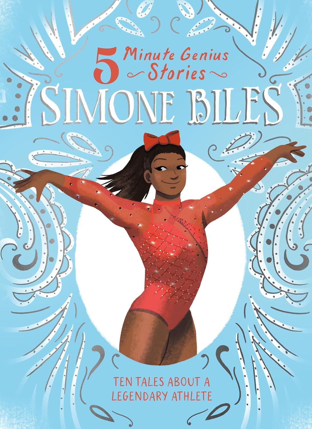 Simone Biles: 5-Minute Genius Stories