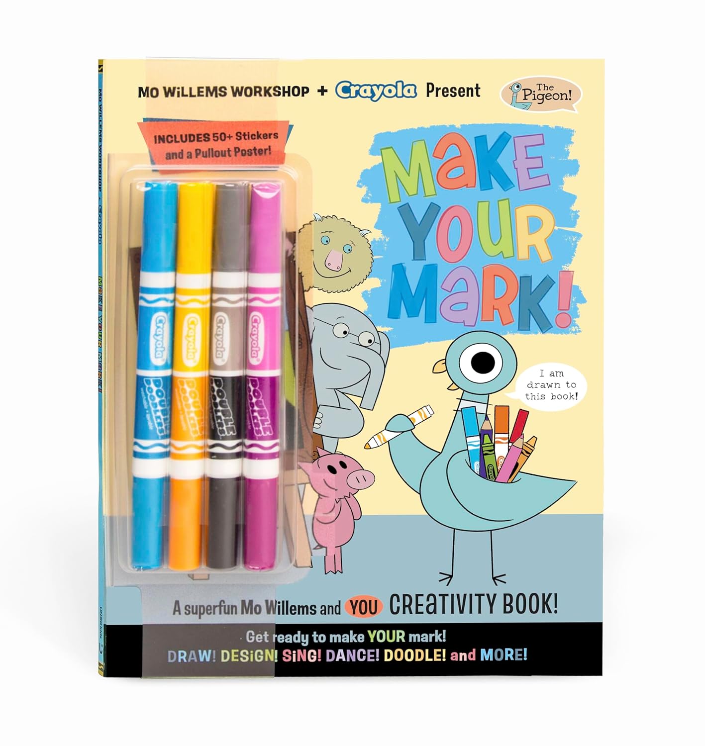 Mo Willems Workshop and Crayola Present: Make Your Mark!: A Superfun Mo Willems and You Creativity Book!