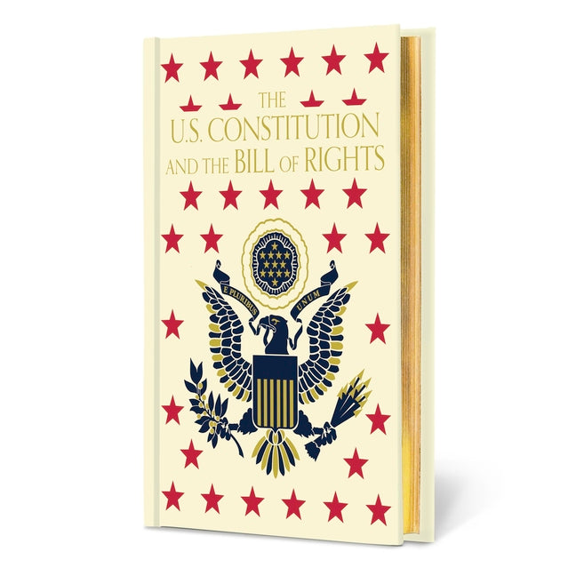 The U.S. Constitution and the Bill of Rights