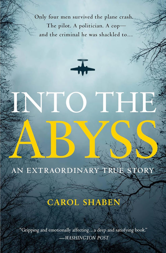 Into the Abyss: An Extraordinary True Story