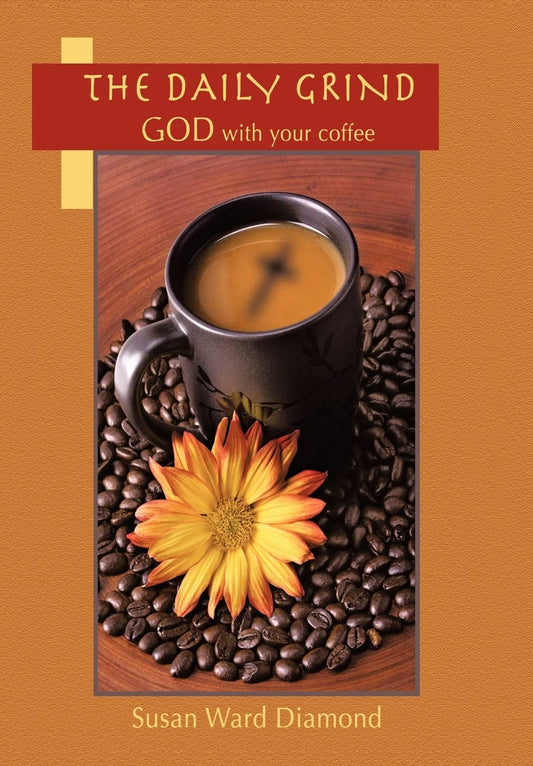 Daily Grind: GOD with Your Coffee