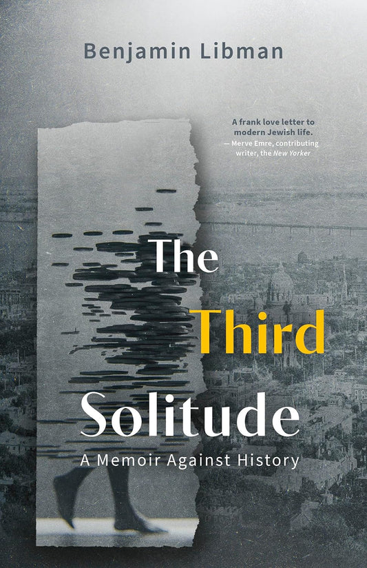 Third Solitude A Memoir Against History
