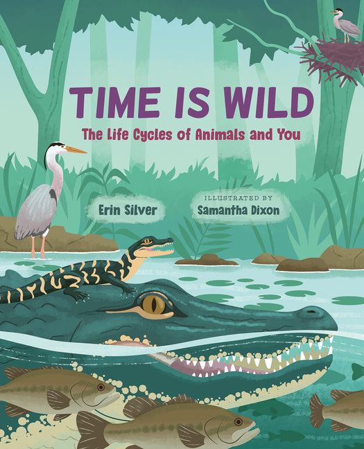 Time Is Wild: The Life Cycles of Animals and You