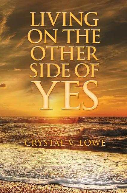 Living on the Other Side of Yes