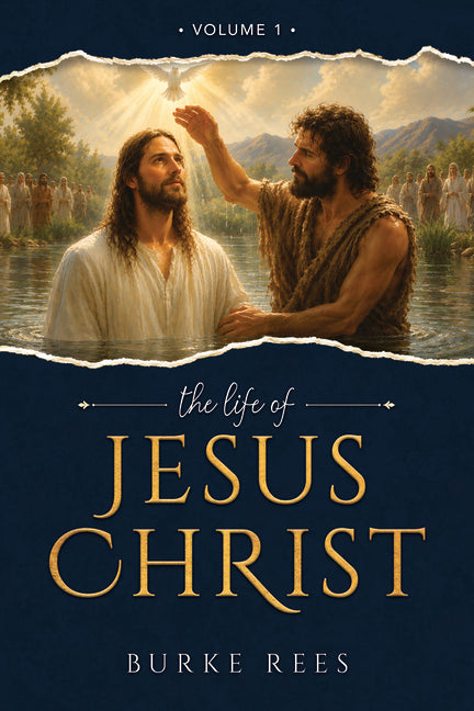 The Life of Jesus Christ