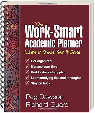 The Work-Smart Academic Planner: Write It Down, Get It Done (Revised)