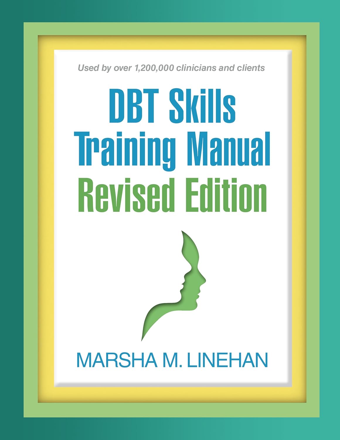 DBT Skills Training Manual (Revised)