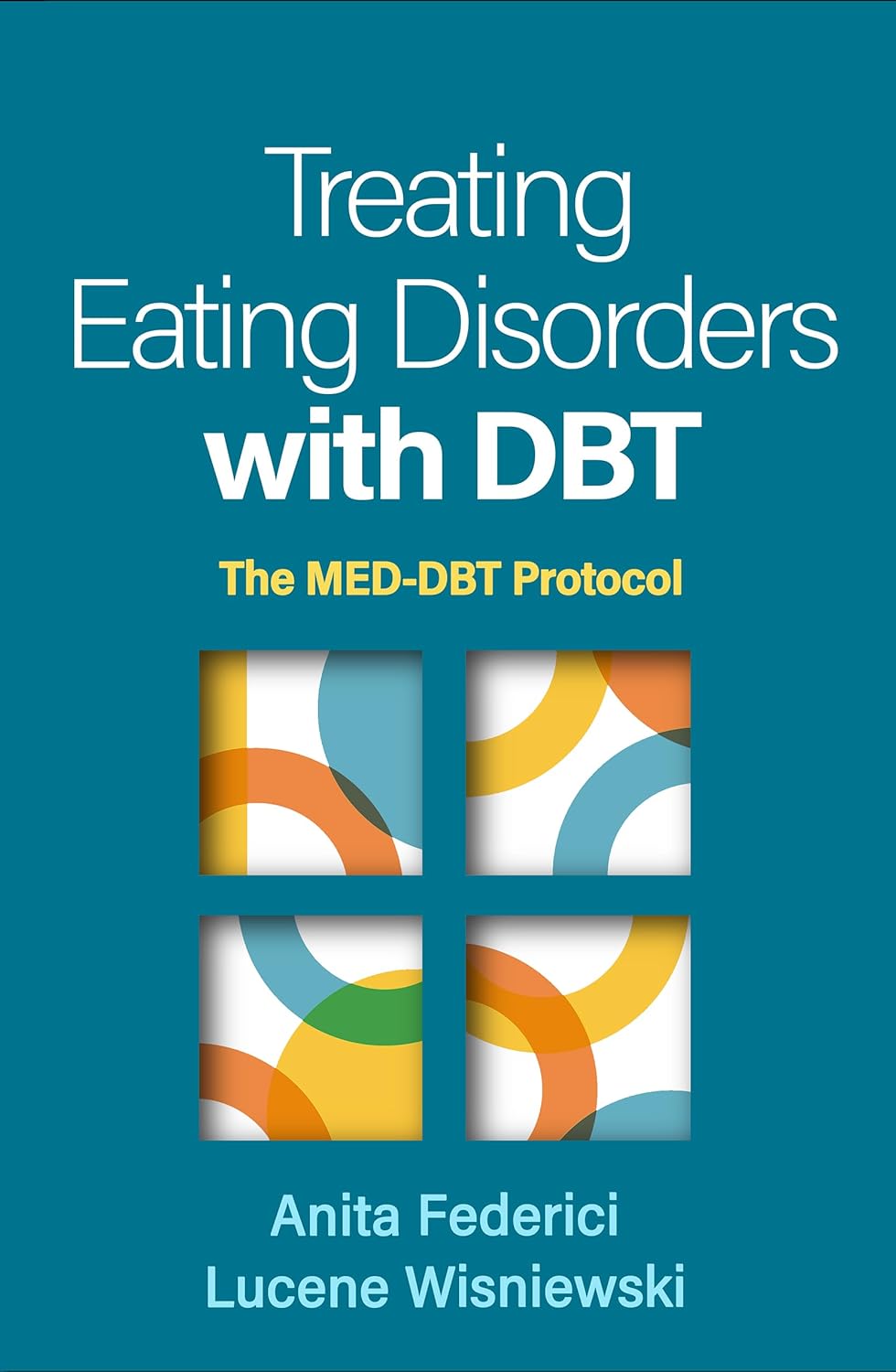 Treating Eating Disorders with Dbt: The Med-Dbt Protocol