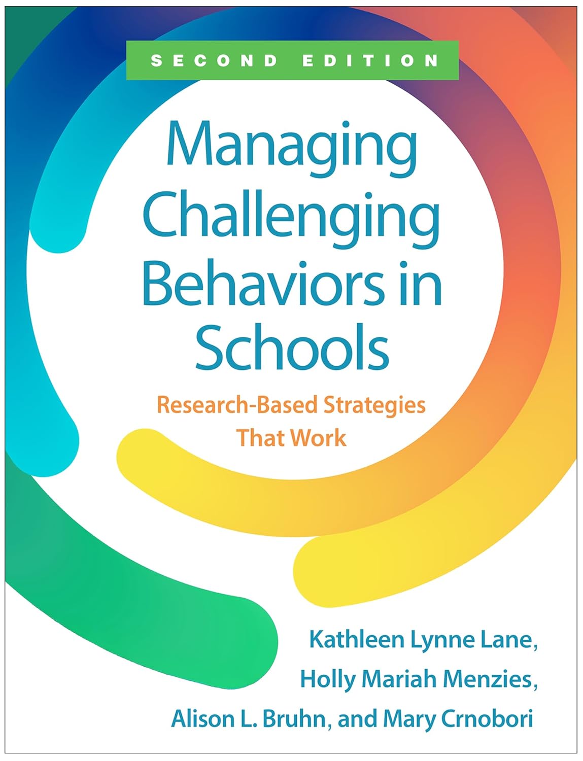 Managing Challenging Behaviors in Schools: Research-Based Strategies That Work
