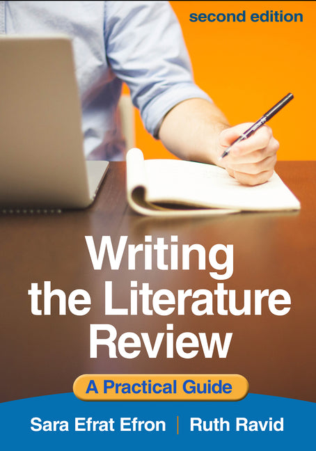 Writing the Literature Review: A Practical Guide