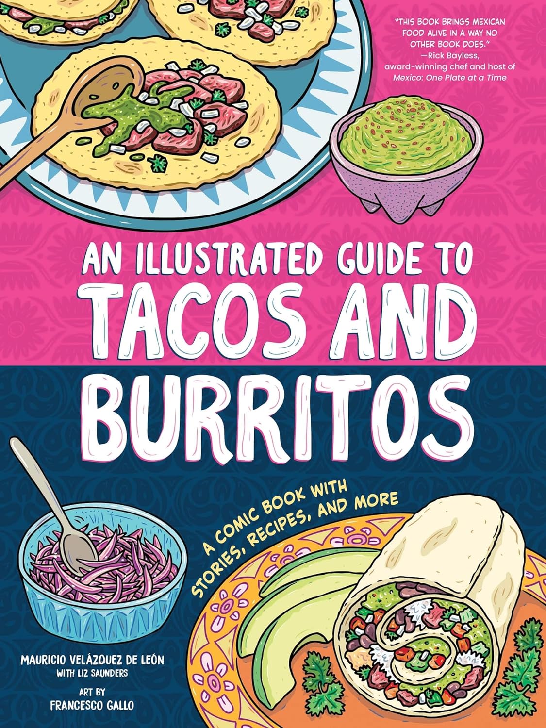An Illustrated Guide to Tacos and Burritos: A Comic Book with Stories, Recipes, and More