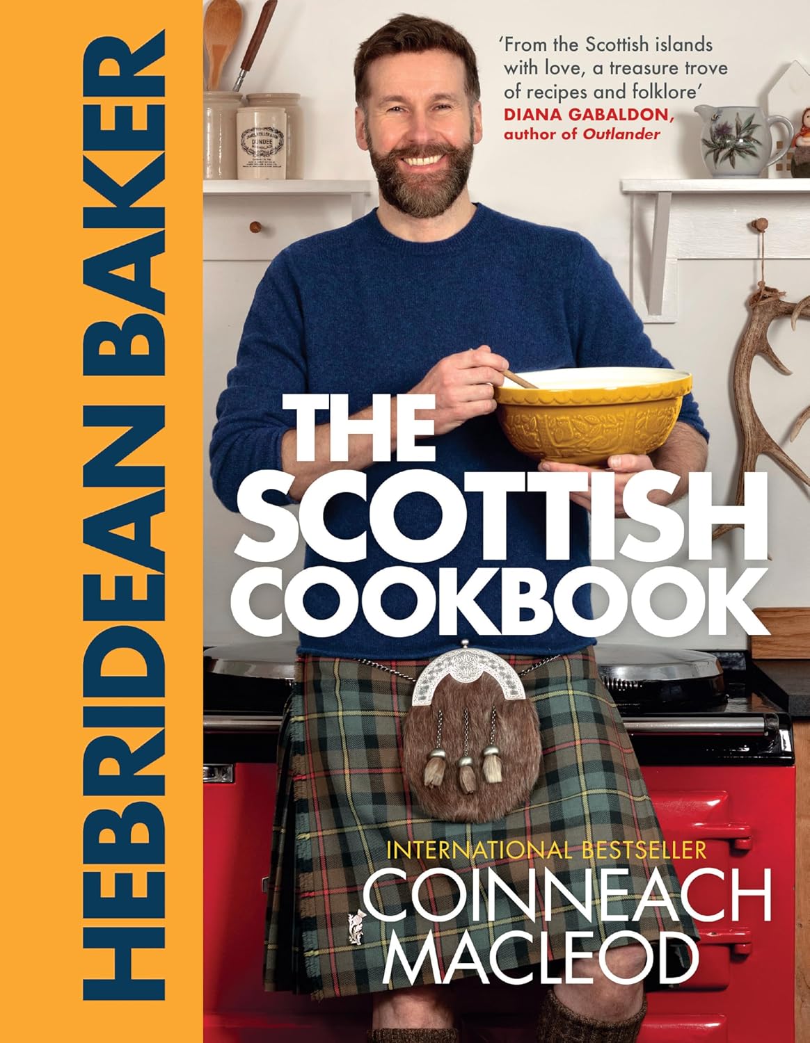 Hebridean Baker: The Scottish Cookbook
