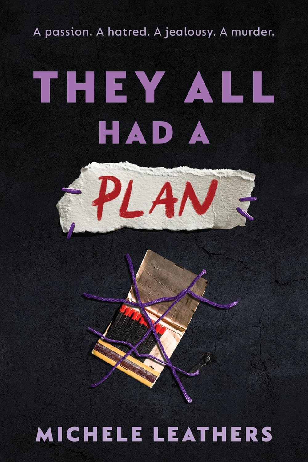 They All Had a Plan