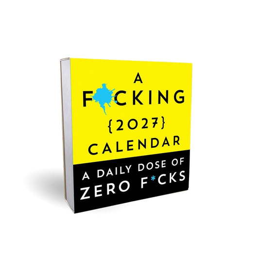 A F*cking 2027 Boxed Calendar: A Daily Dose of Zero F*cks