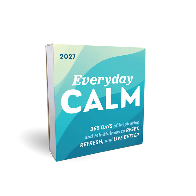 2027 Everyday Calm Boxed Calendar: 365 Days of Inspiration and Mindfulness to Reset, Refresh, and Live Better