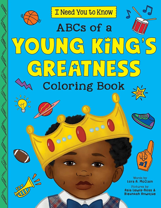ABCs of a Young King's Greatness Coloring Book