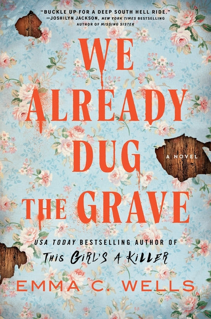 We Already Dug the Grave