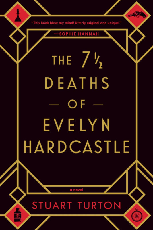 The 7 1/2 Deaths of Evelyn Hardcastle (7 1/2 Anniversary Edition)