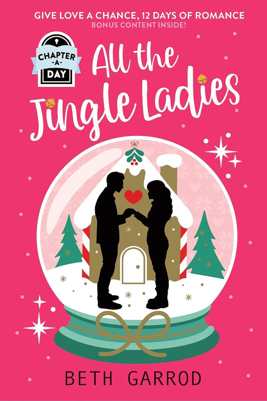 All the Jingle Ladies: A Countdown to Christmas Advent Novel