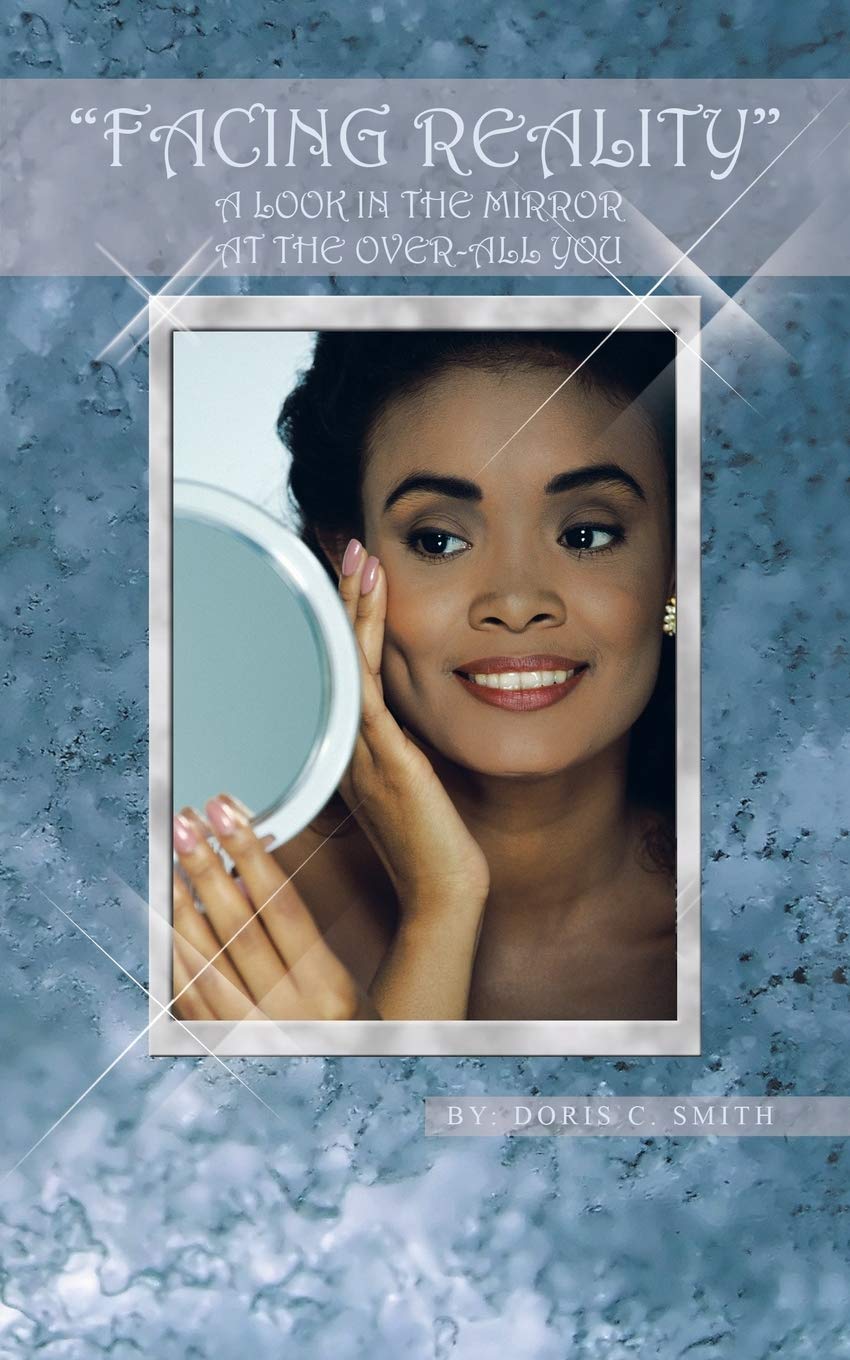 Facing Reality: A Look in the Mirror at the Overall You