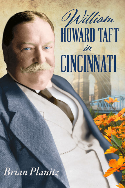 William Howard Taft in Cincinnati
