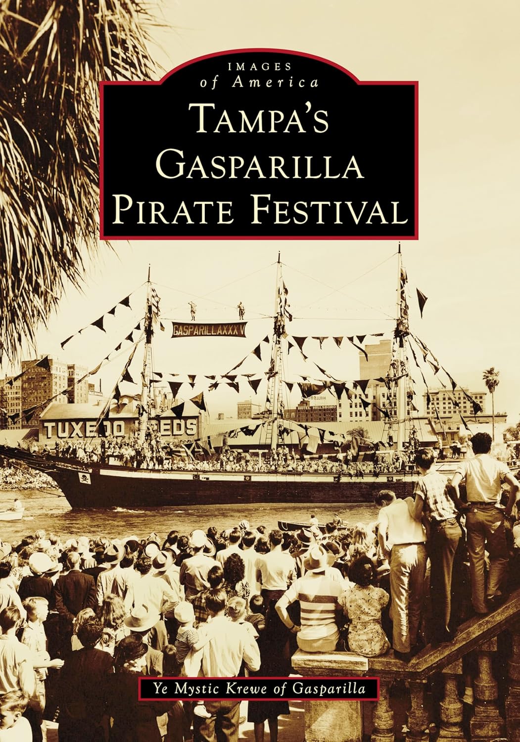 Tampa's Gasparilla Pirate Festival