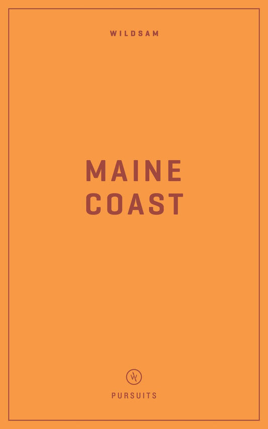 Wildsam Field Guides: Maine Coast (2023)