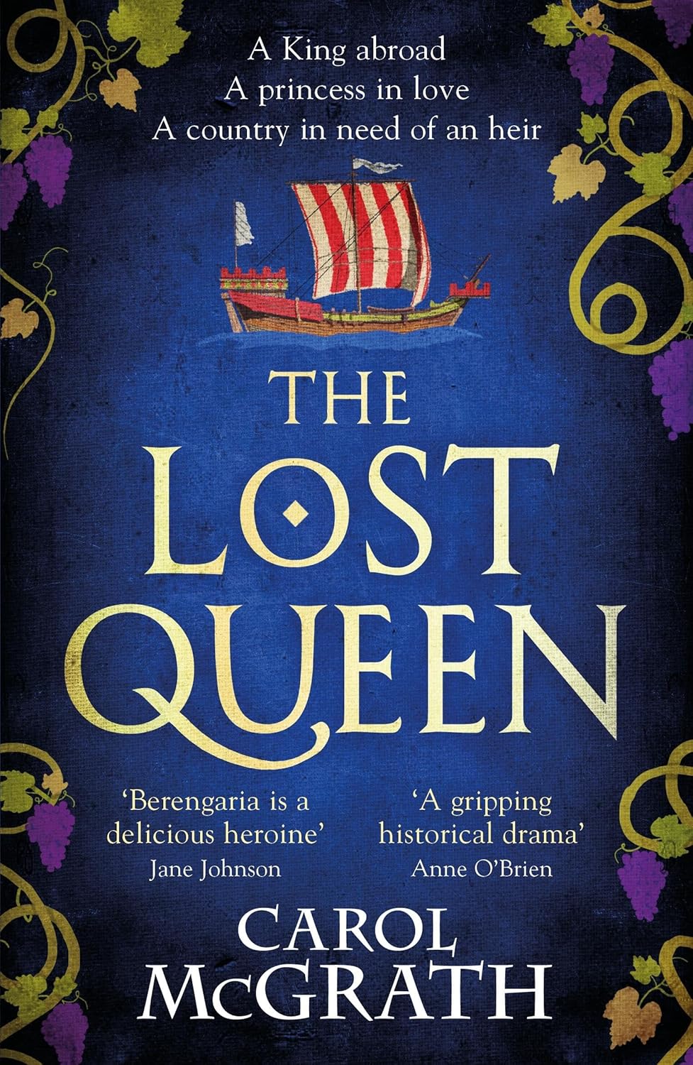 Lost Queen The Stunning Historical Novel of a Feisty, Intelligent Queen and Her Epic Journey to Reunite with Her King