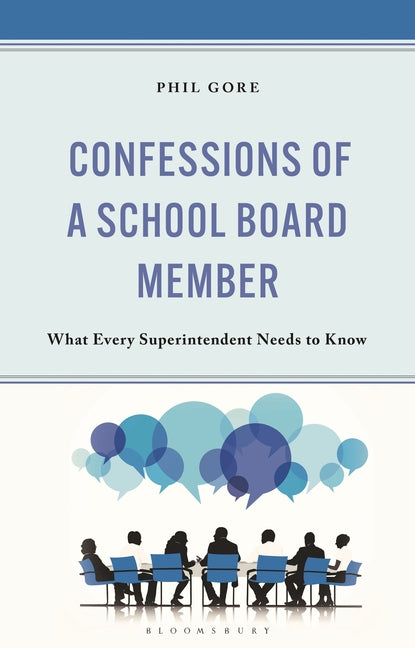 Confessions of a School Board Member: What Every Superintendent Needs to Know