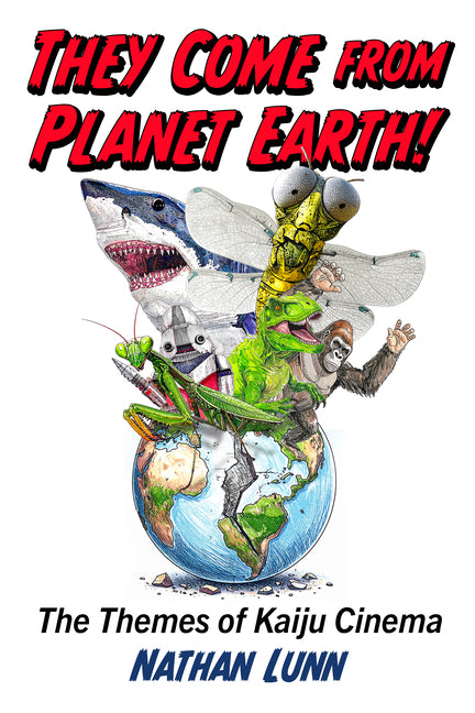 They Come from Planet Earth!: The Themes of Kaiju Cinema