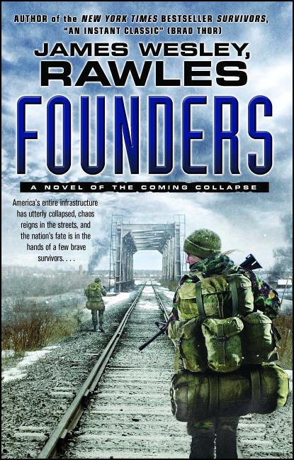 Founders: A Novel of the Coming Collapse