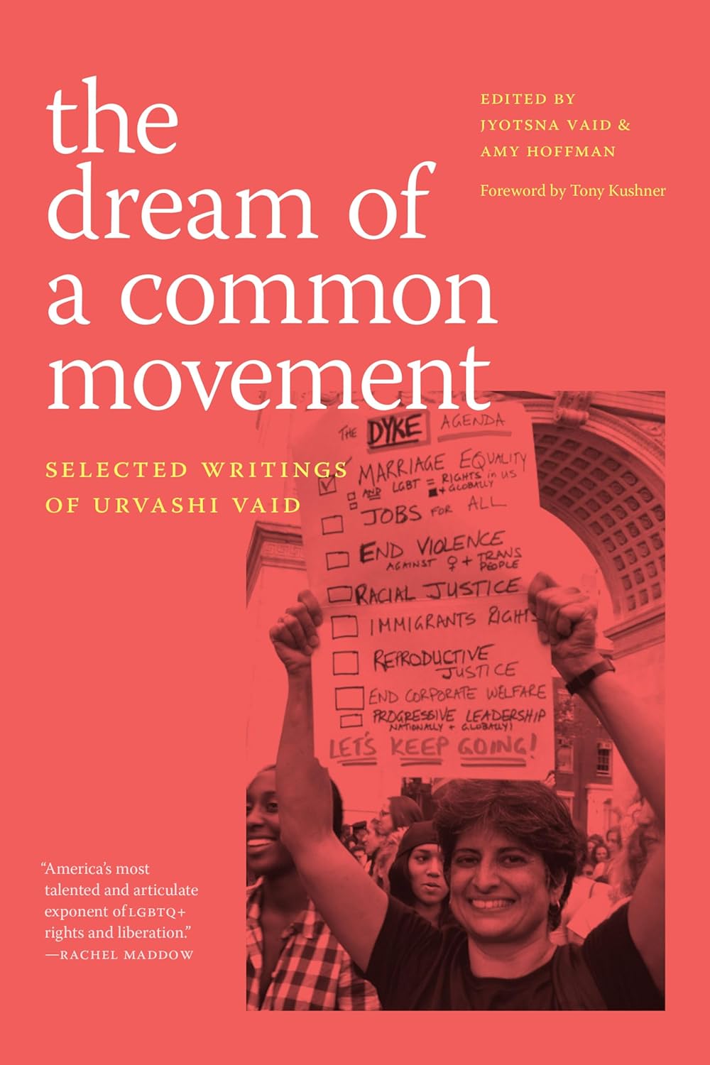 The Dream of a Common Movement: Selected Writings of Urvashi Vaid