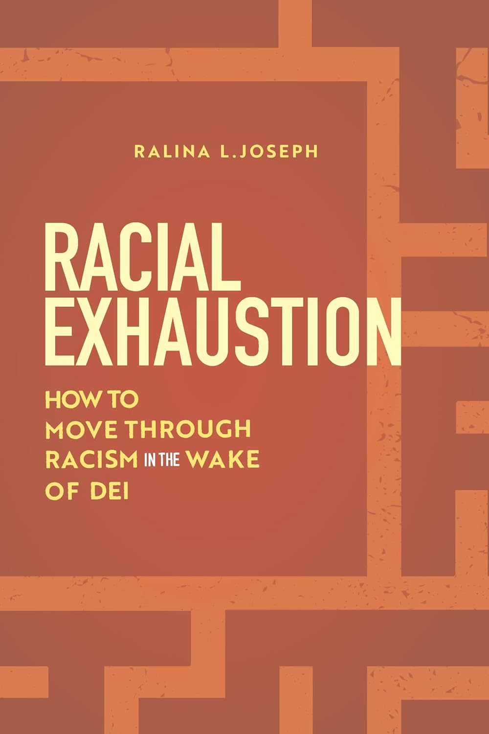 Racial Exhaustion: How to Move Through Racism in the Wake of Dei