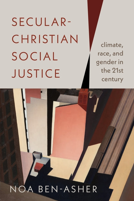 Secular-Christian Social Justice: Climate, Race, and Gender in the Twenty-First Century