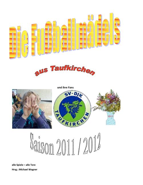 Die Fussballmadels aus Taufkirchen 2012